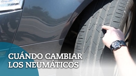 ¿Cuándo toca cambiar los neumáticos?