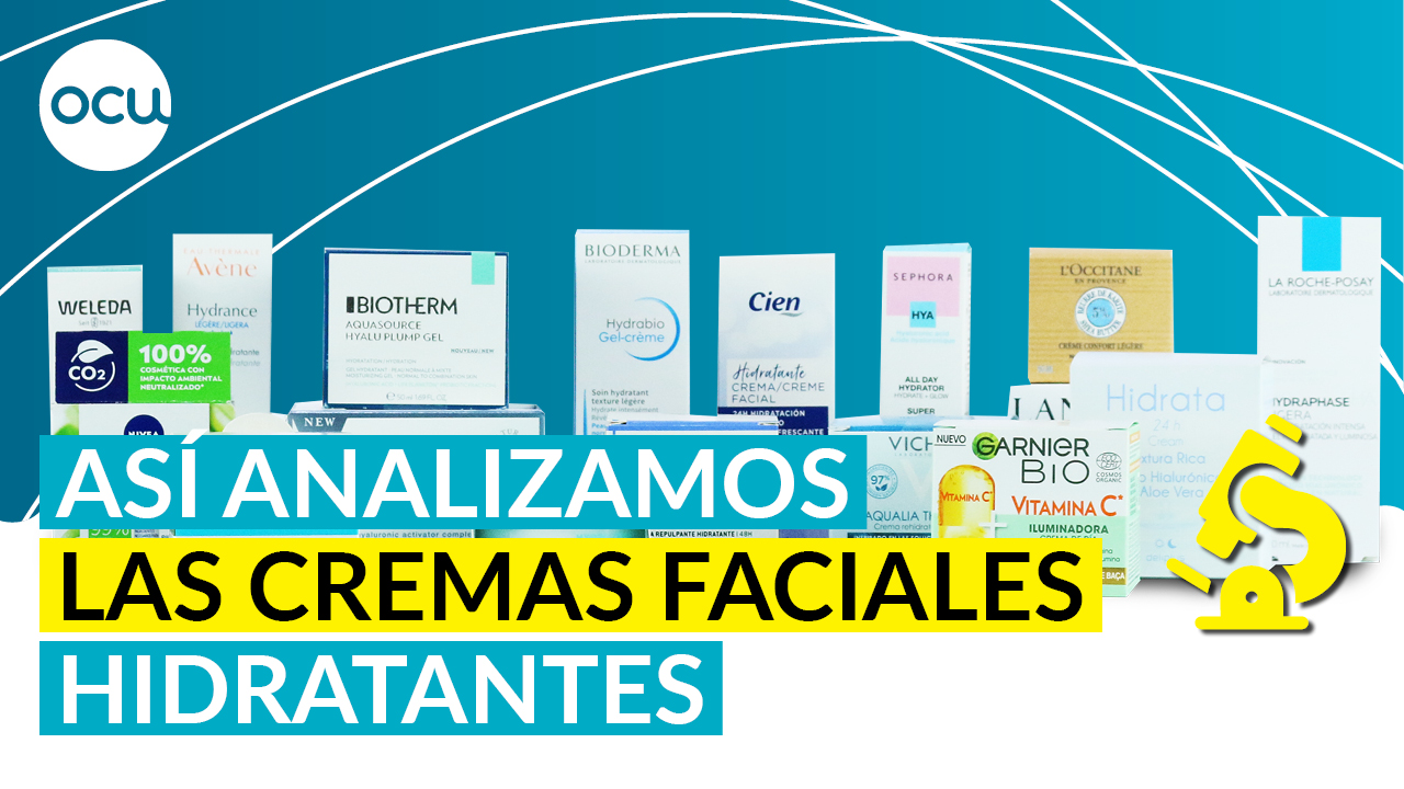 Así analizamos las cremas faciales hidratantes