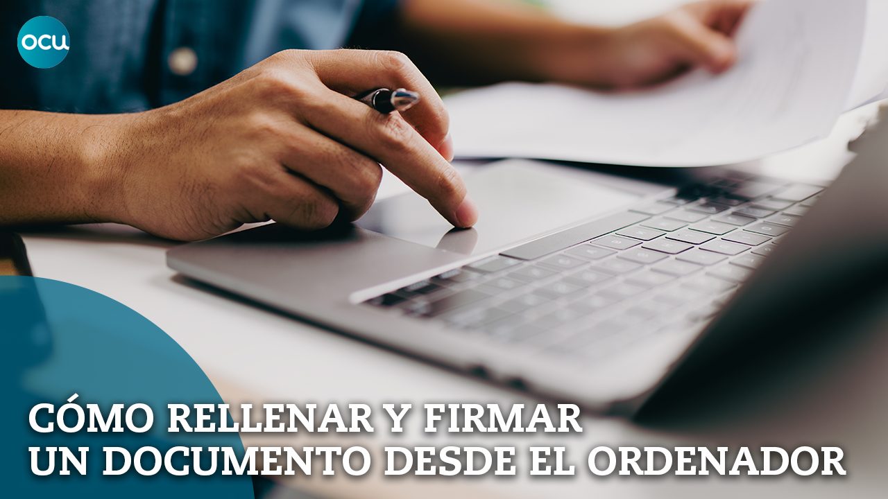 Cómo rellenar y firmar un documento desde el ordenador