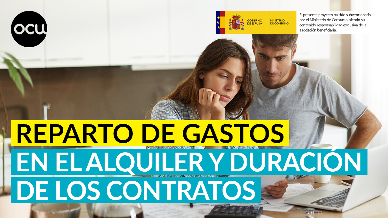 ¿Quién paga qué? ¿Cómo se reparten los gastos? ¿Cuánto debe durar el contrato?