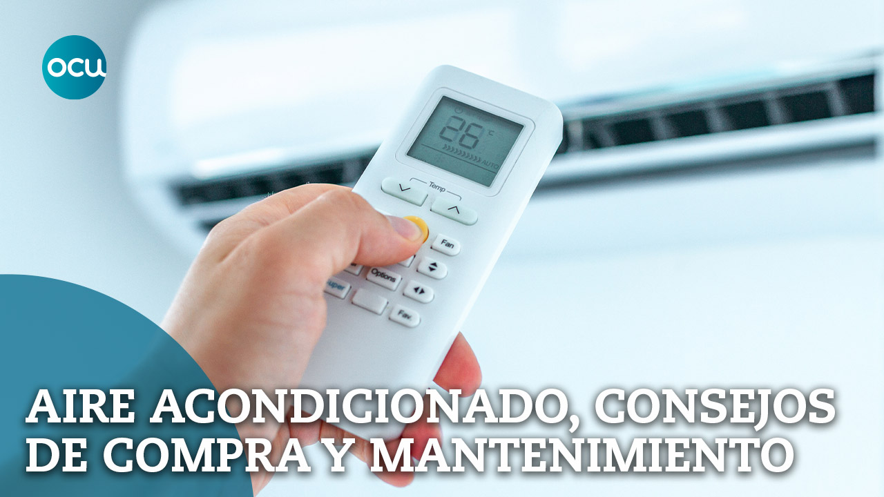 Aire Acondicionado: consejos de compra y mantenimiento