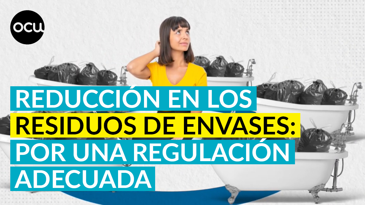 Reducción en los residuos de envases, por una regulación adecuada