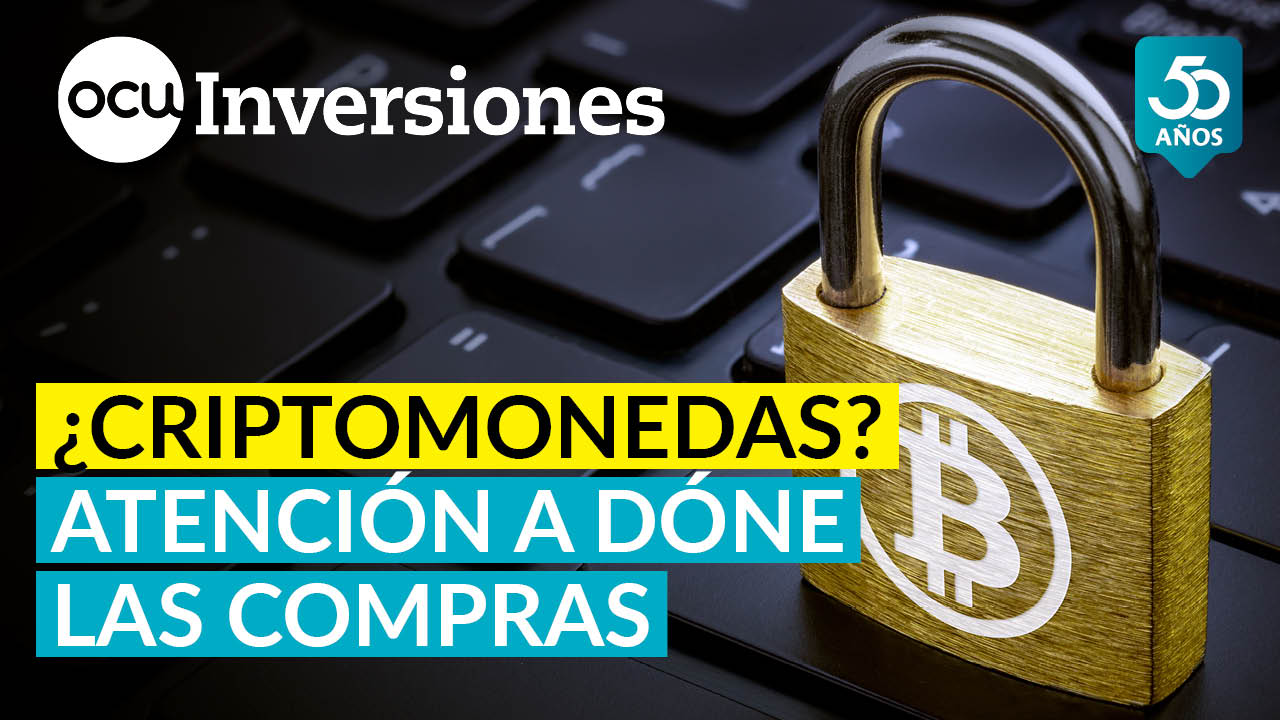 📈 📉Criptomonedas: riesgos, estafas y cómo proteger tu dinero | OCU Inversiones