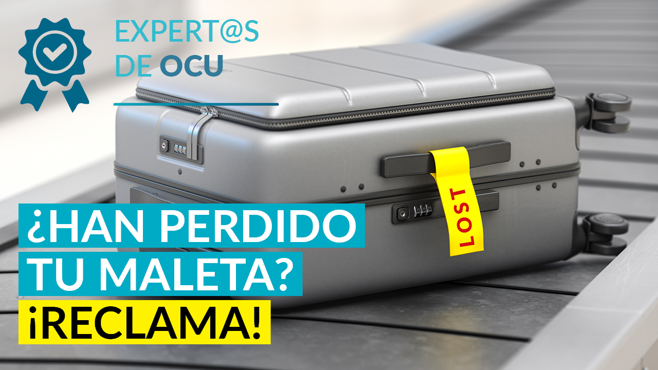 ¿Te han perdido o estropeado tu equipaje? Cómo reclamar