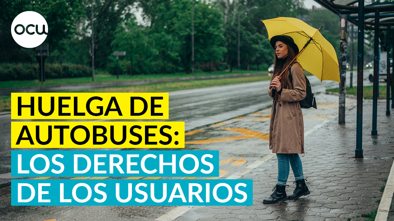 Huelga de autobuses: los derechos de los usuarios