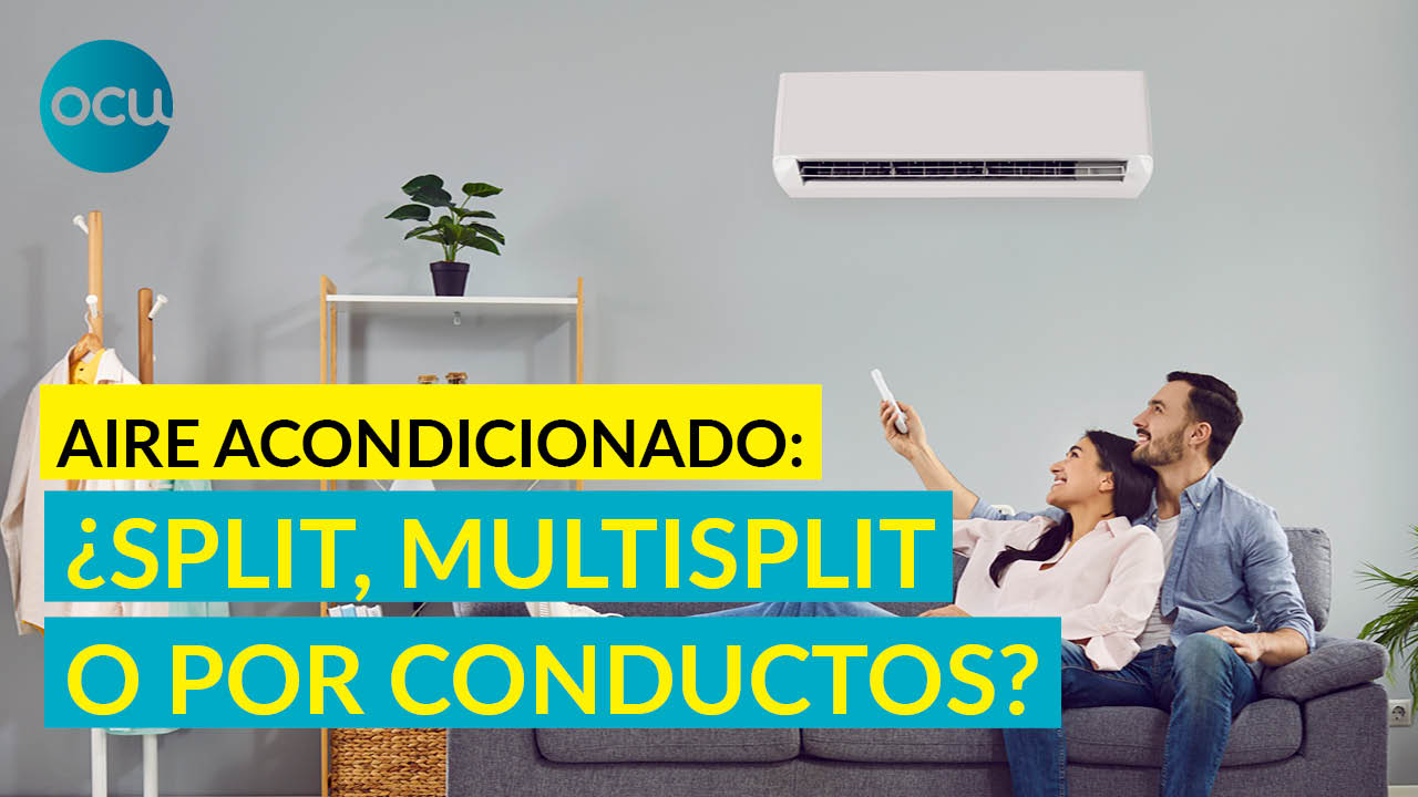 ❄️🌡️ ¿Split, multisplit o aire acondicionado por conductos? 