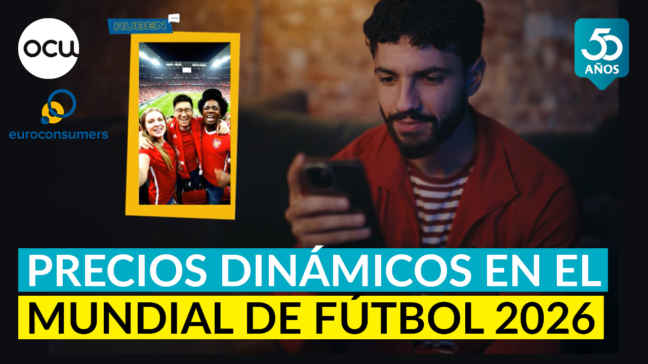 Precios dinámicos en el Mundial de Fútbol 2026 - OCU y Euroconsumers, por la transparencia
