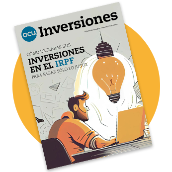OCU Inversiones - Cómo declarar sus inversiones en el IRPF